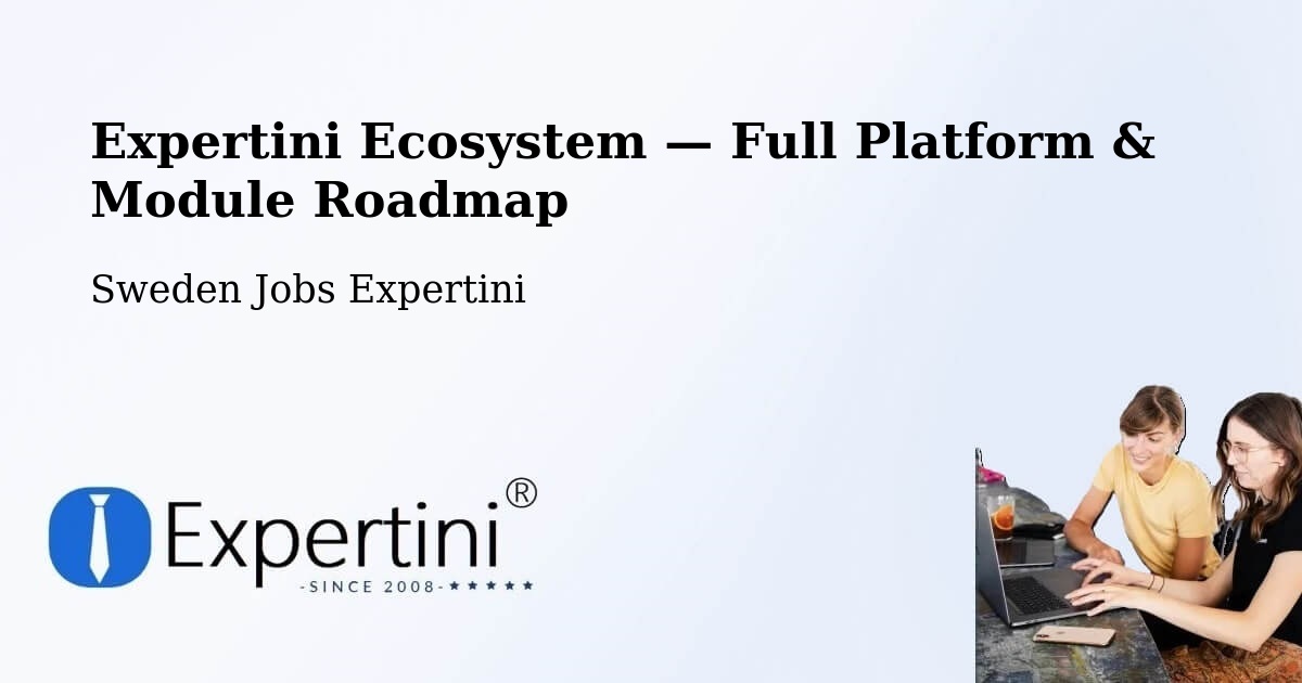 Expertini Ecosystem — Full Platform & Module Roadmap – Nacka