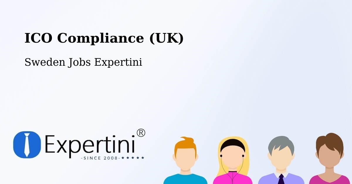 UK Data Protection & ICO Compliance – Nacka - Sweden Jobs Expertini